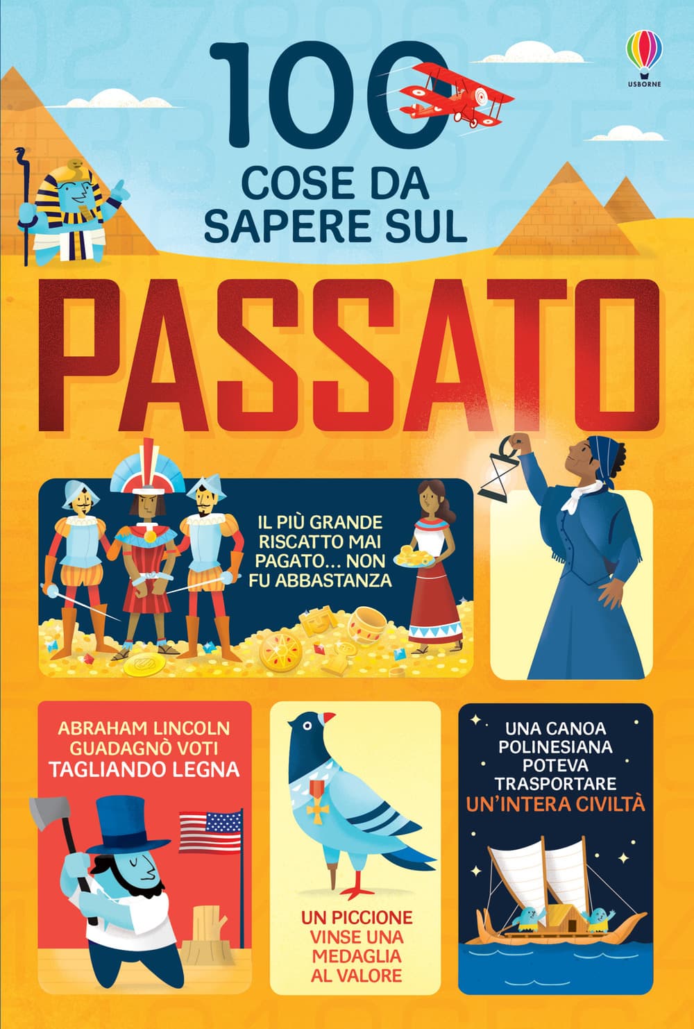 100 cose da sapere sul passato