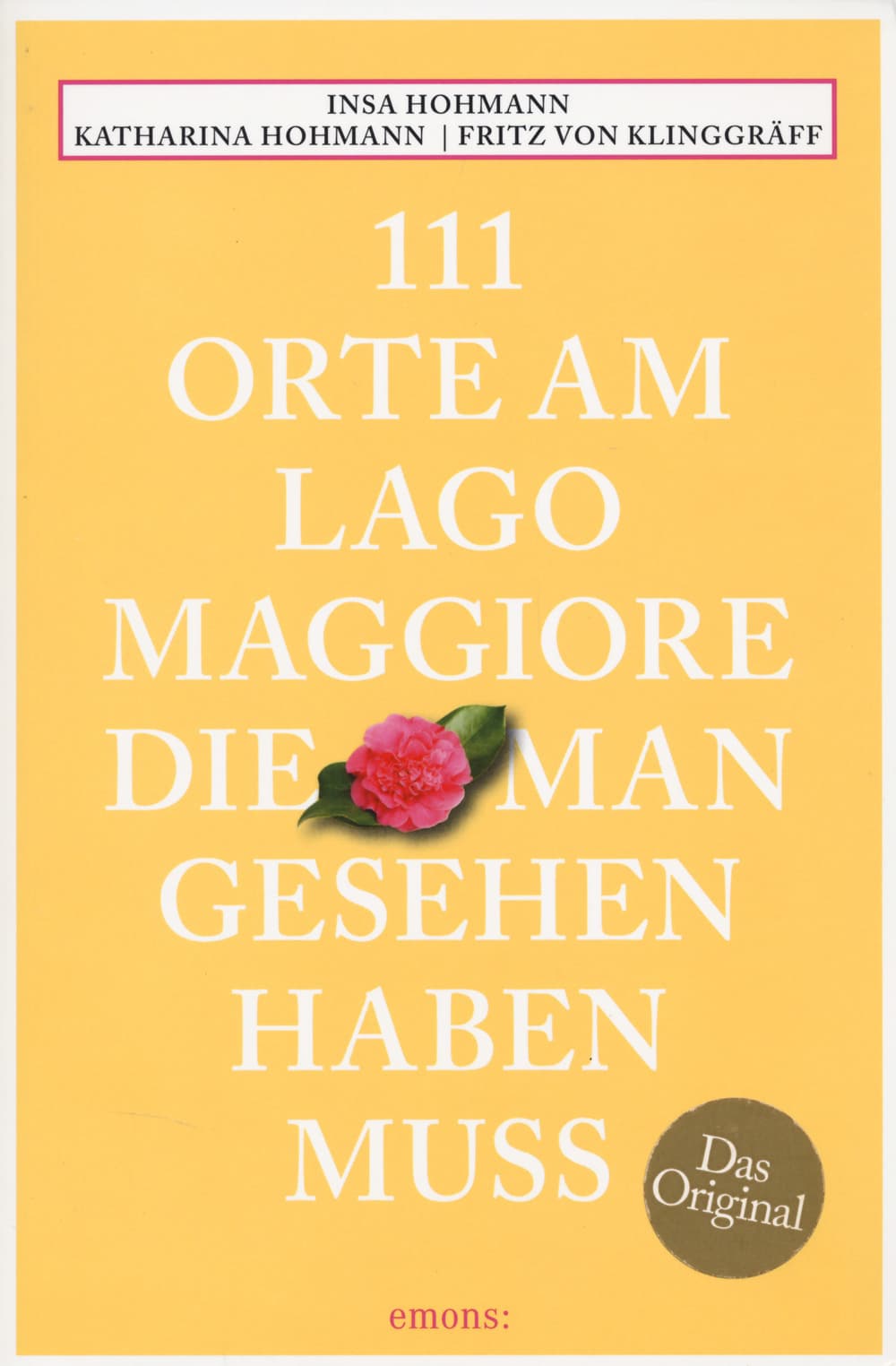 111 orte am Lago Maggiore, die man gesehen haben muss