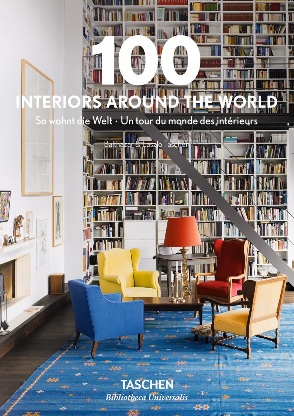 100 interiors around the world. Ediz. italiana, spagnola e portoghese
