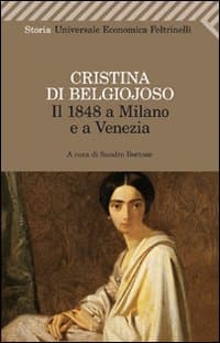 1848 a Milano e a Venezia. Con uno scritto sulla condizione delle donne