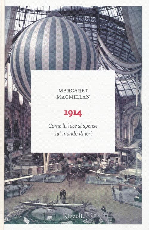 1914. Come la luce si spense sul mondo di ieri