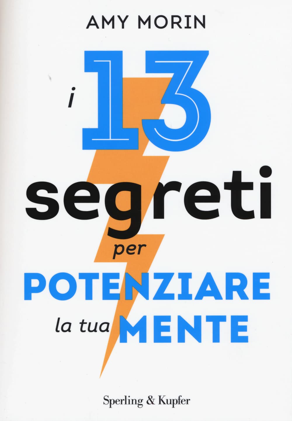 13 segreti per potenziare la tua mente