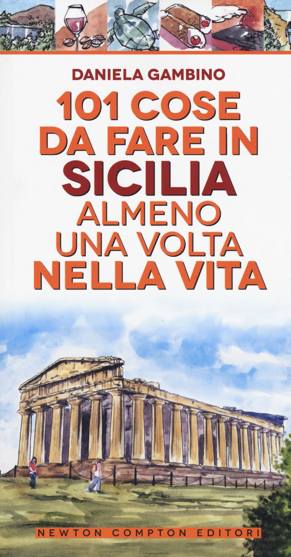 101 cose da fare in Sicilia almeno una volta nella vita