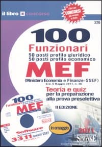 100 funzionari. 50 posti profilo giuridico 50 posti profilo economico. MEF (Ministero economia e finanze-SSEF)