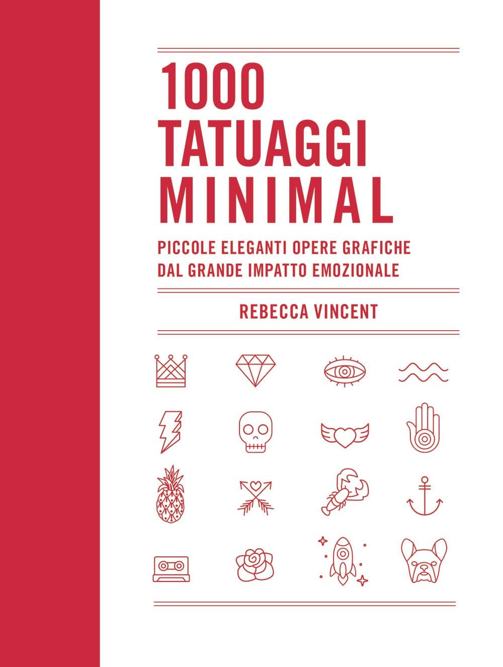 1000 tatuaggi minimal. Piccole eleganti opere grafiche dal grande impatto emozionale
