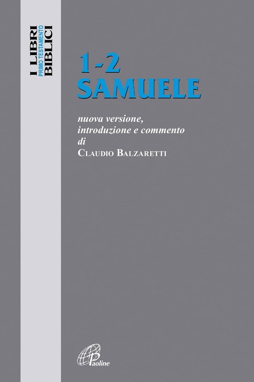 1-2 Samuele. Nuova versione, introduzione e commento