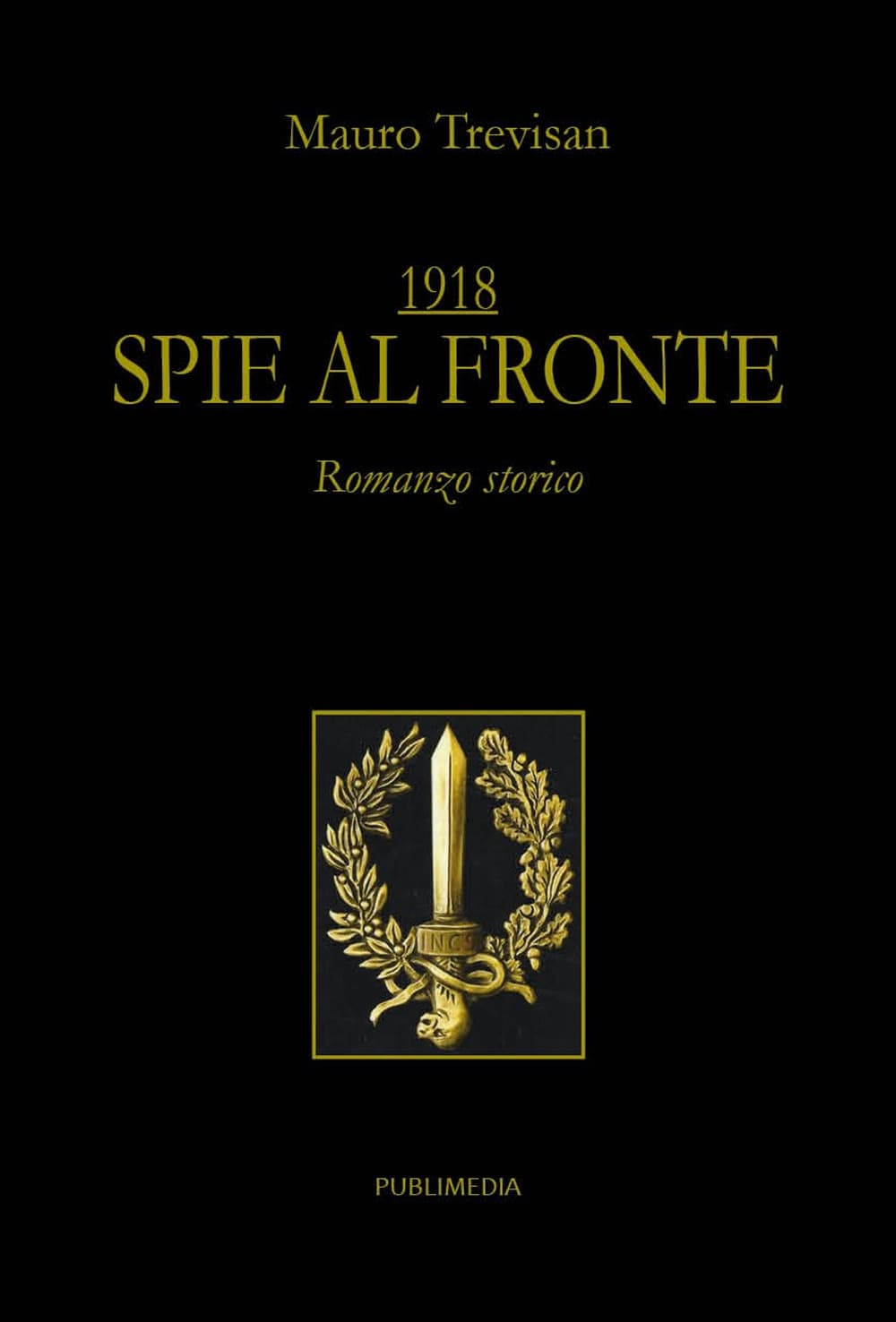 1918. Spie al fronte