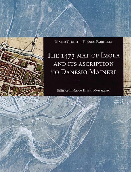 1473 map of Imola and its ascription to Danesio Maineri