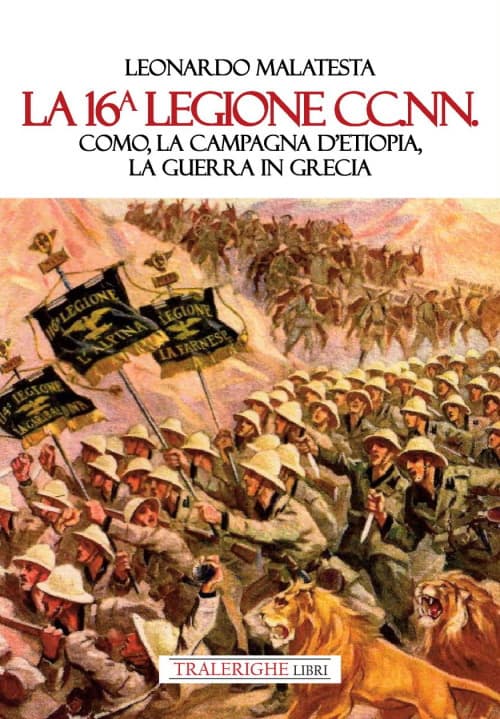 16° Legione CC.NN. Como, la Campagna d’Etiopia, la guerra di Grecia
