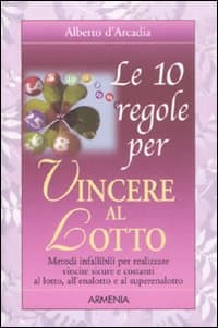 10 regole per vincere al lotto