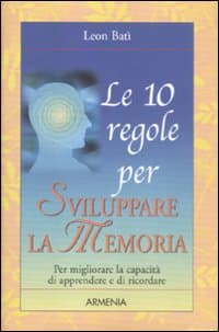 10 regole per sviluppare la memoria