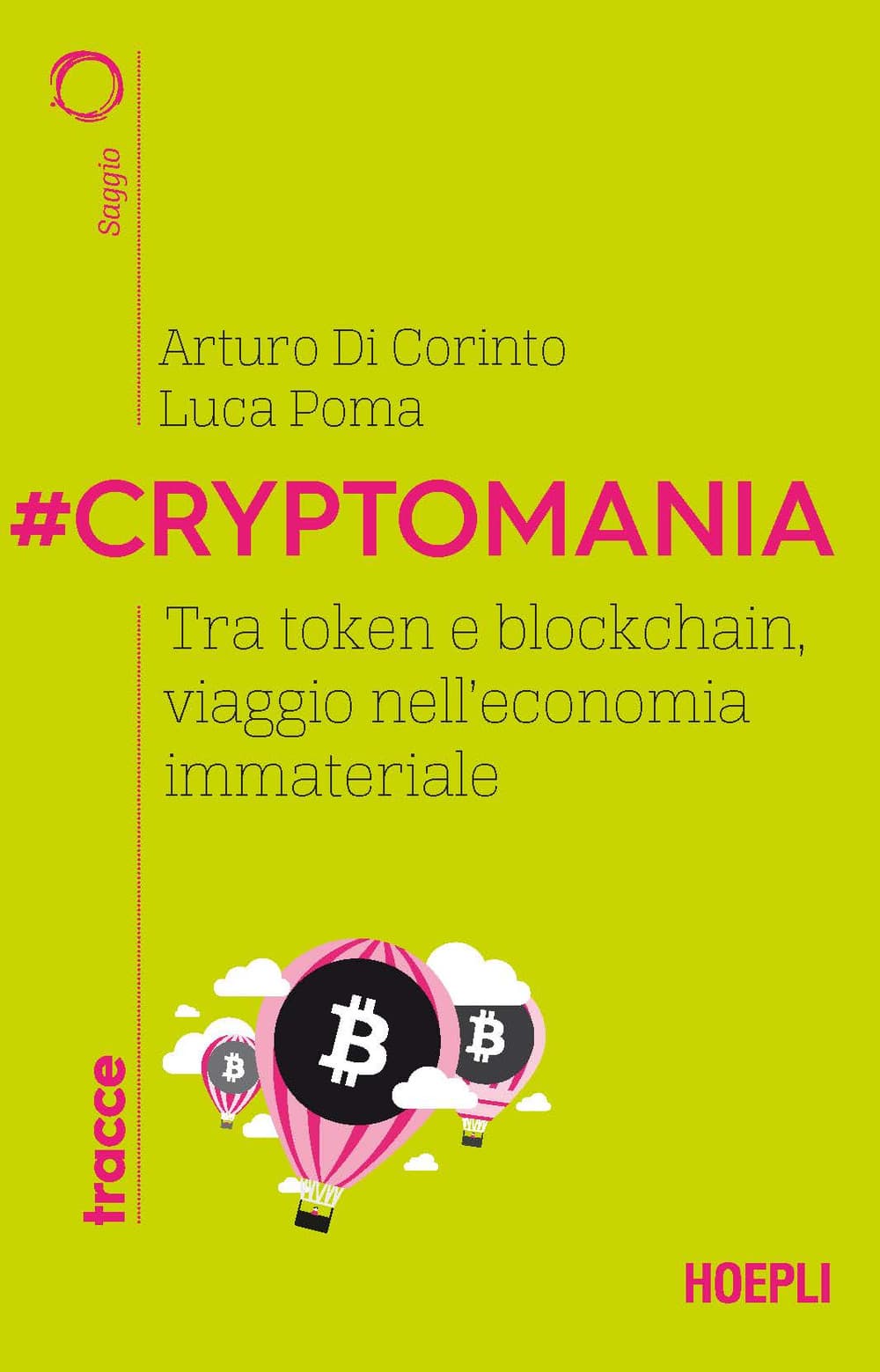 #Cryptomania. Tra token e blockchain, viaggio nell'economia immateriale