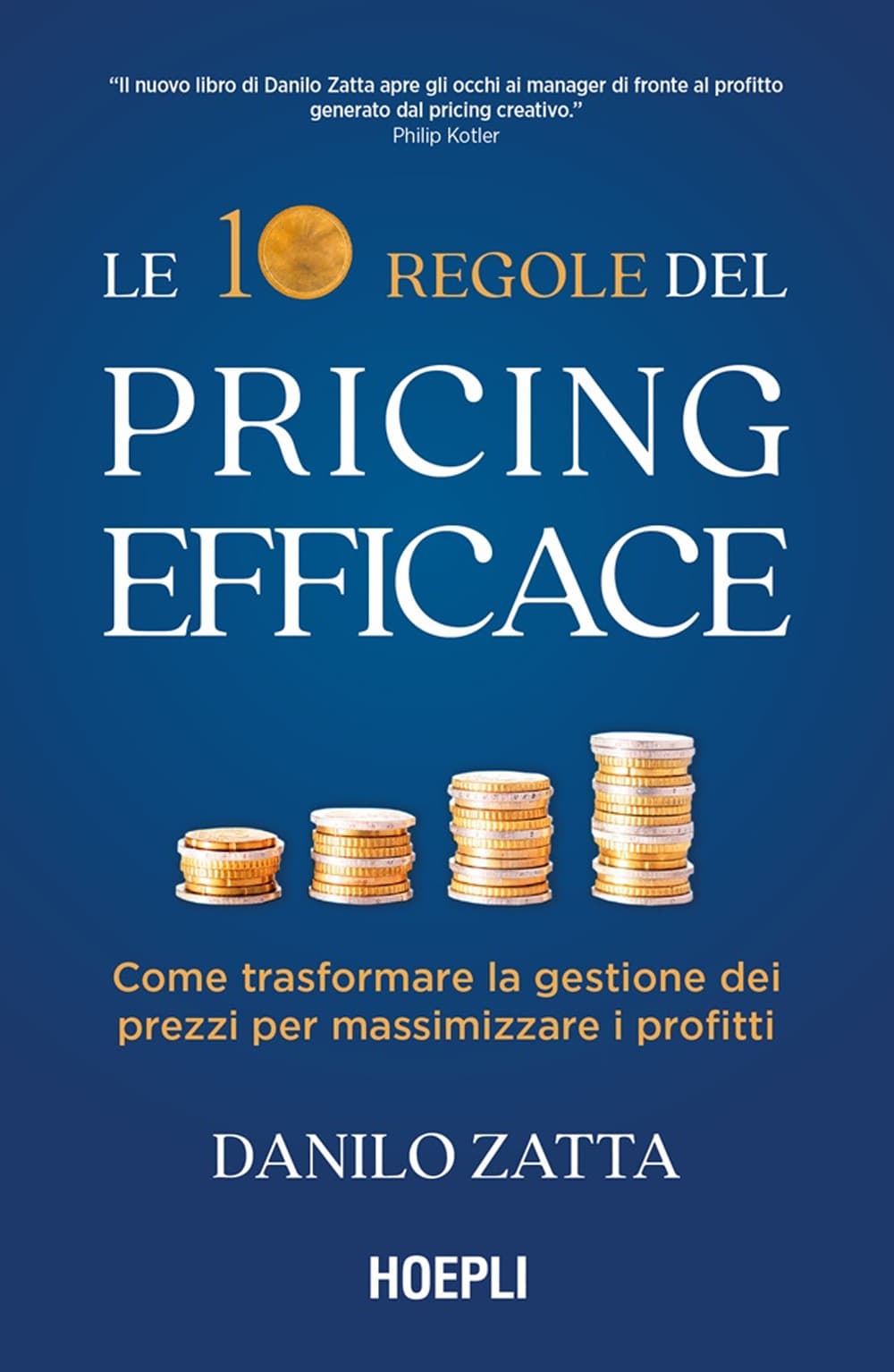 10 regole del pricing efficace. Come trasformare la gestione dei prezzi per massimizzare i profitti