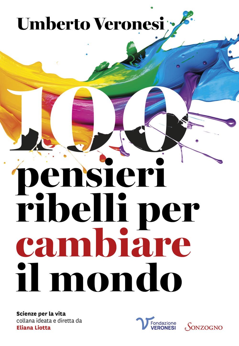 100 pensieri ribelli per cambiare il mondo