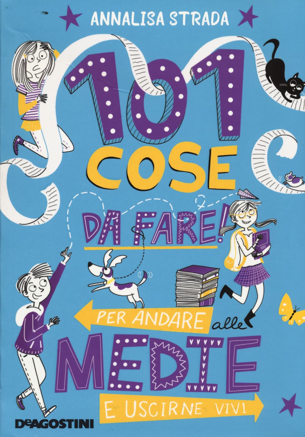 101 cose da fare per andare alle medie e uscirne vivi