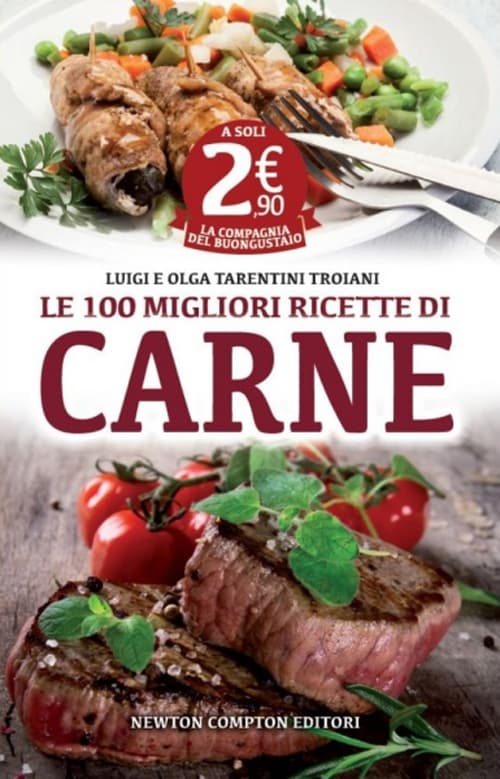 100 migliori ricette di carne