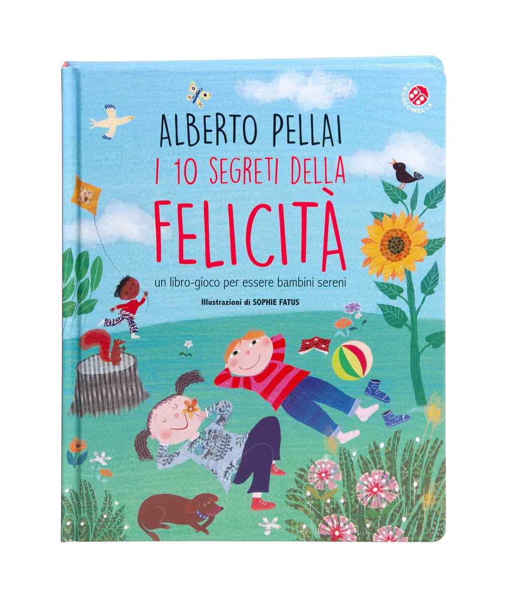 10 segreti della felicità. Un libro-gioco per essere bambini sereni