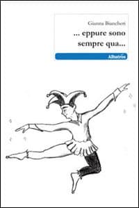 ... Eppure sono sempre qua...