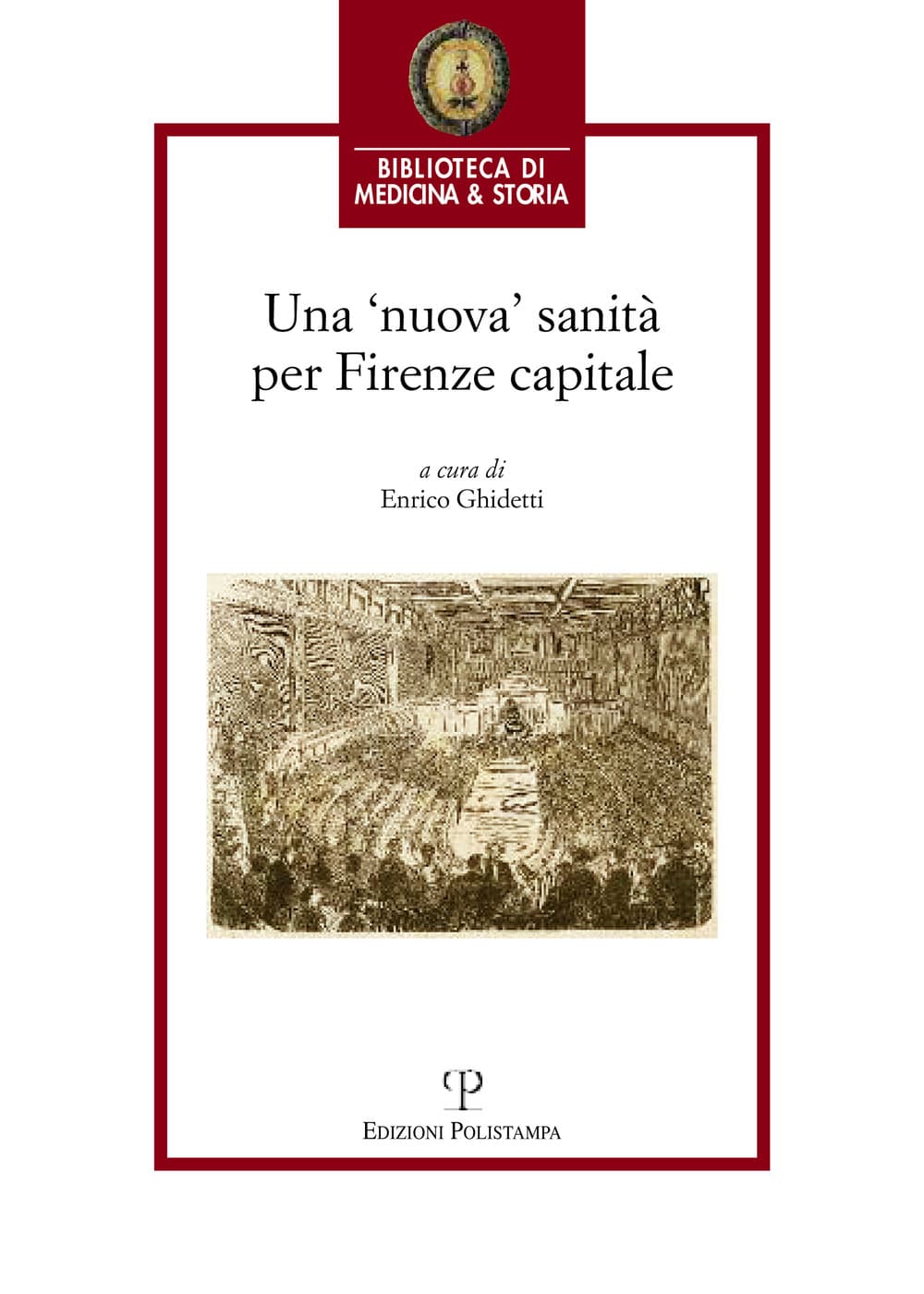 'nuova' sanità per Firenze capitale