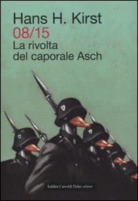 08/15. La rivolta del caporale Asch