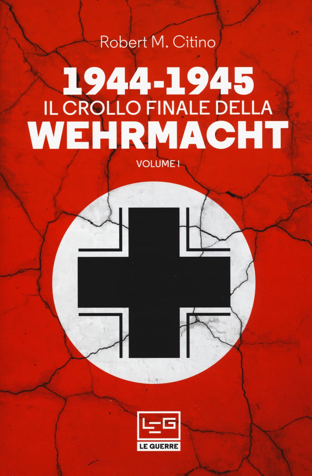 1944-1945: il crollo finale della Wehramcht