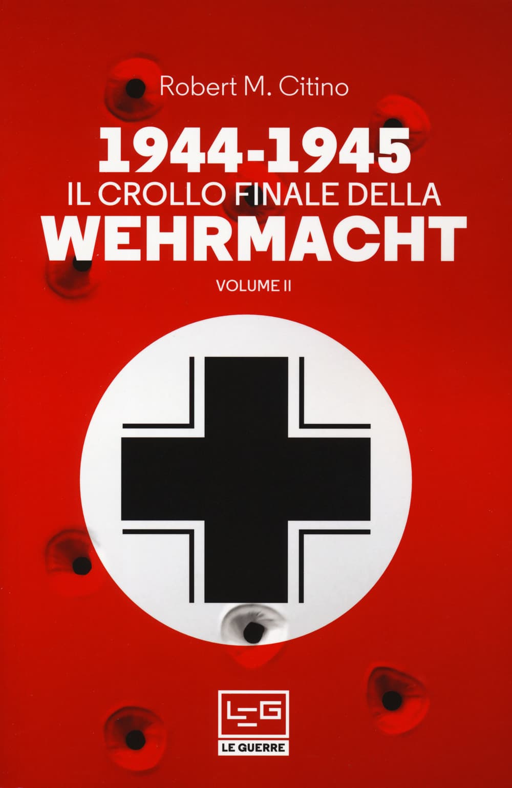 1944-1945: il crollo finale della Wehramcht