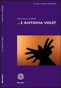 ... E Antonia volò!