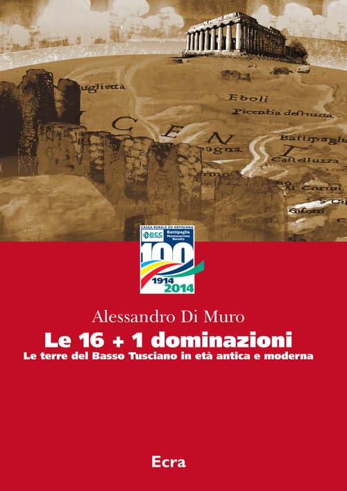 16+1 dominazioni. Le terre del Basso Tusciano in età antica e moderna