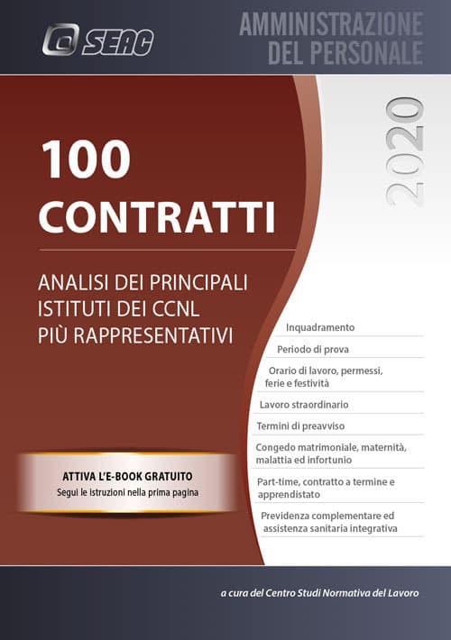 100 Contratti. Analisi dei principali istituti dei CCNL più rappresentativi