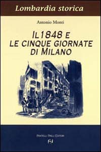 1848 e le cinque giornate di Milano