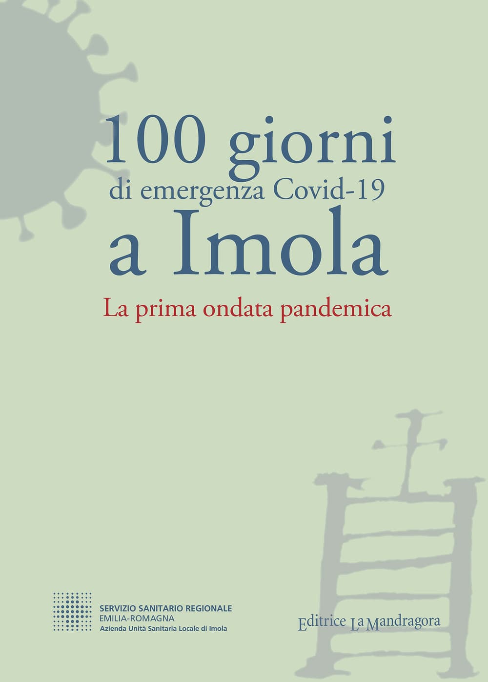 100 giorni di emergenza Covid-19 a Imola