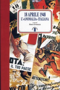 18 aprile 1948. L'anomalia italiana