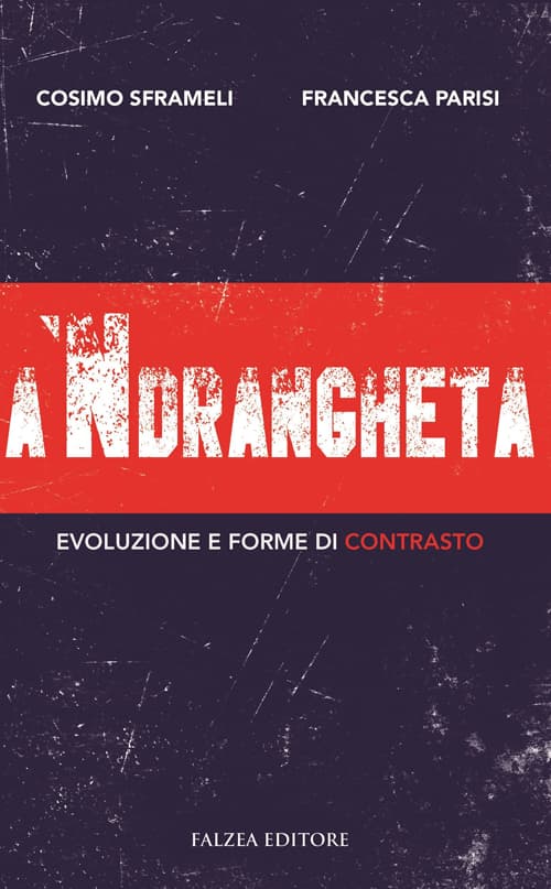 'ndrangheta. Evoluzione e forme di contrasto