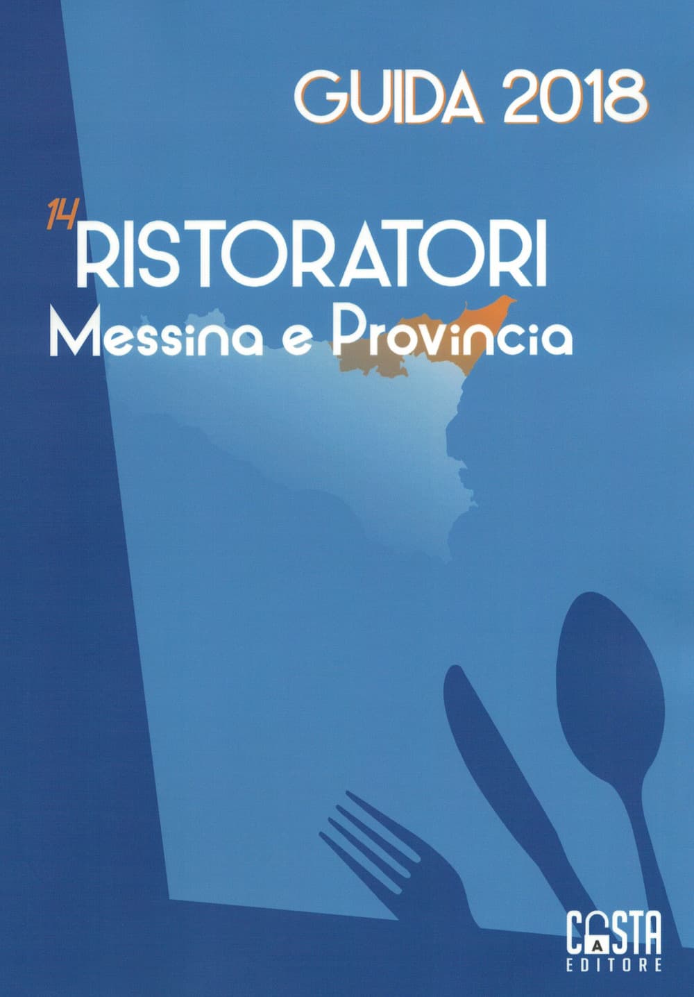 14 Ristoratori Messina e Provincia. Guida 2018