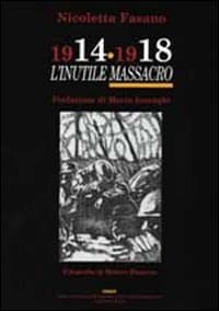 1914-1918: l'«inutile massacro»