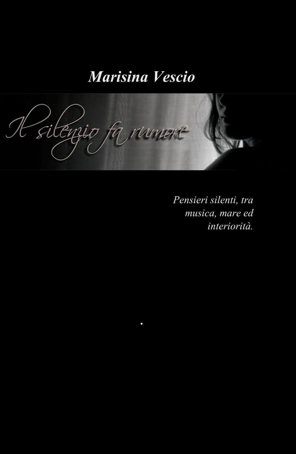 ... Il silenzio fa rumore...