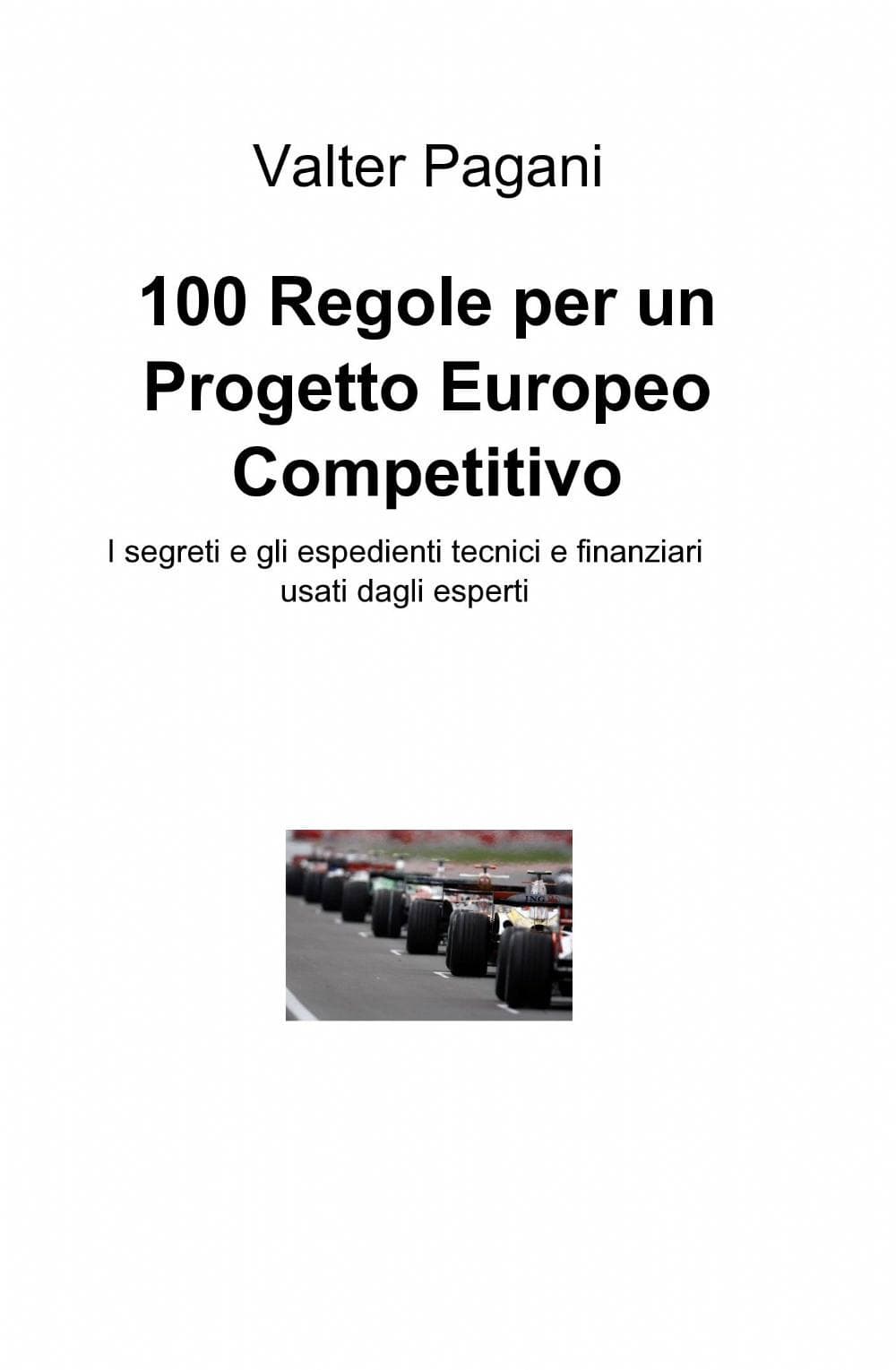 100 regole per un progetto europeo competitivo
