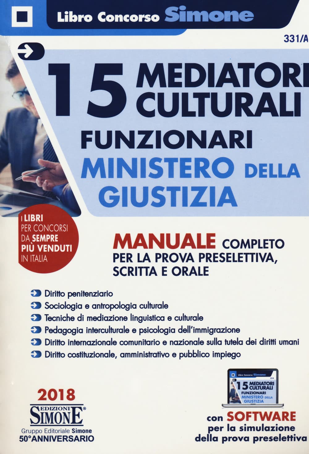 15 mediatori culturali. Funzionari. Ministero della giustizia. Manuale completo per la prova preselettiva, scritta e orale