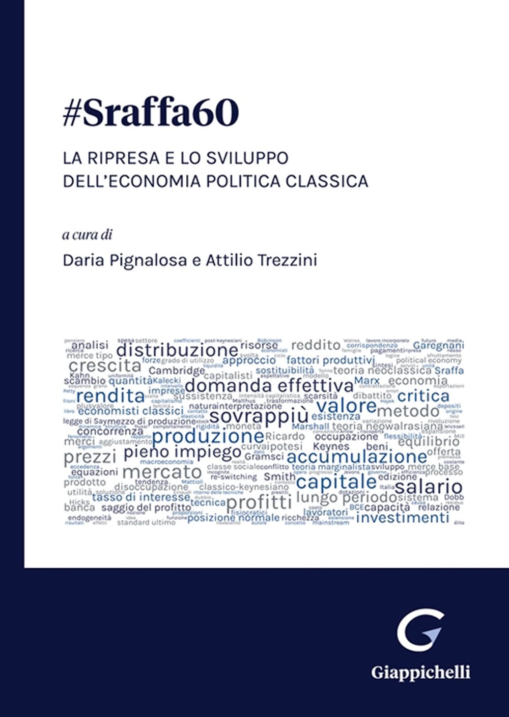 #Sraffa60. La ripresa e lo sviluppo dell’economia politica classica