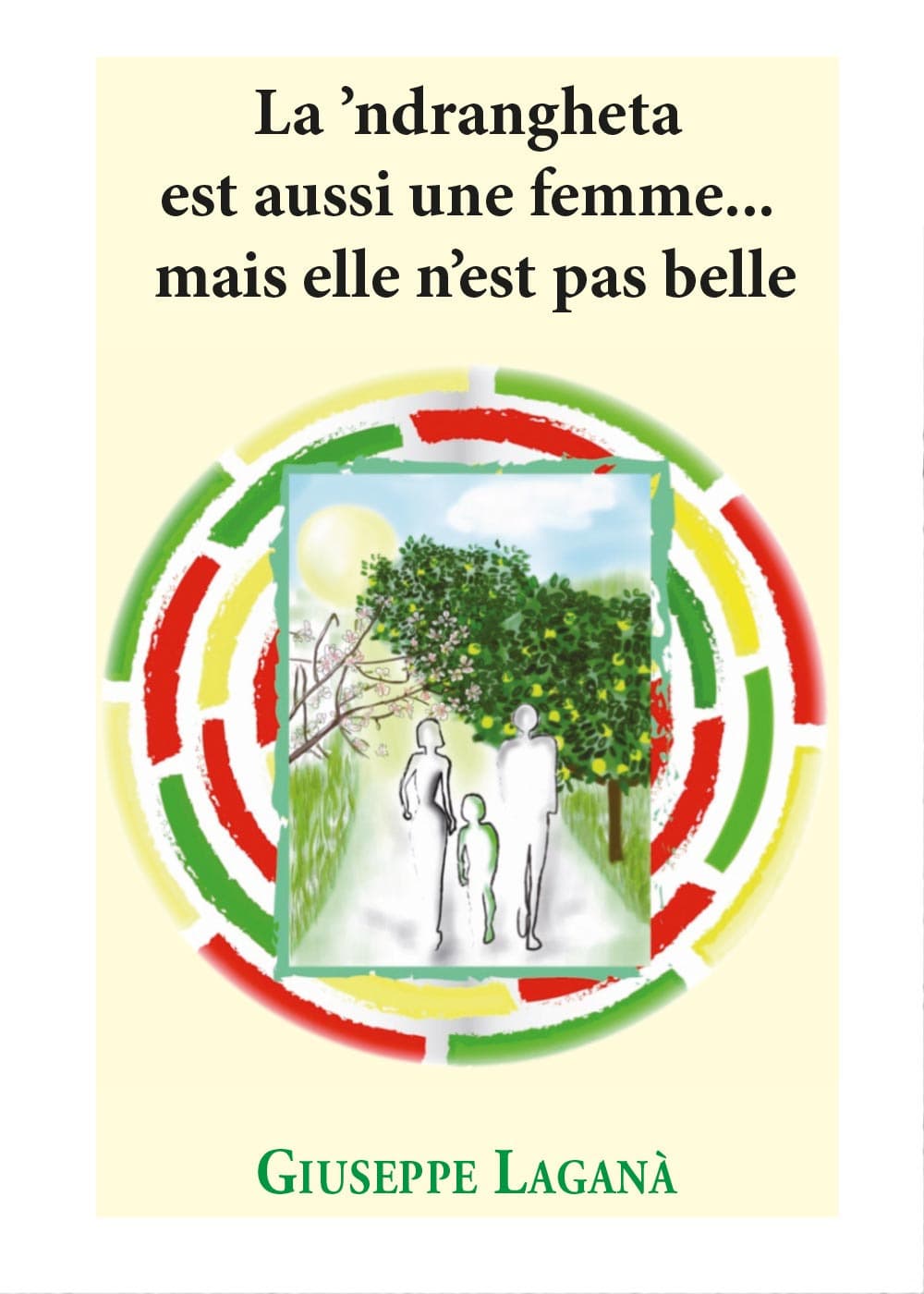 'ndrangheta est aussi une femme... mais elle n'est pas belle