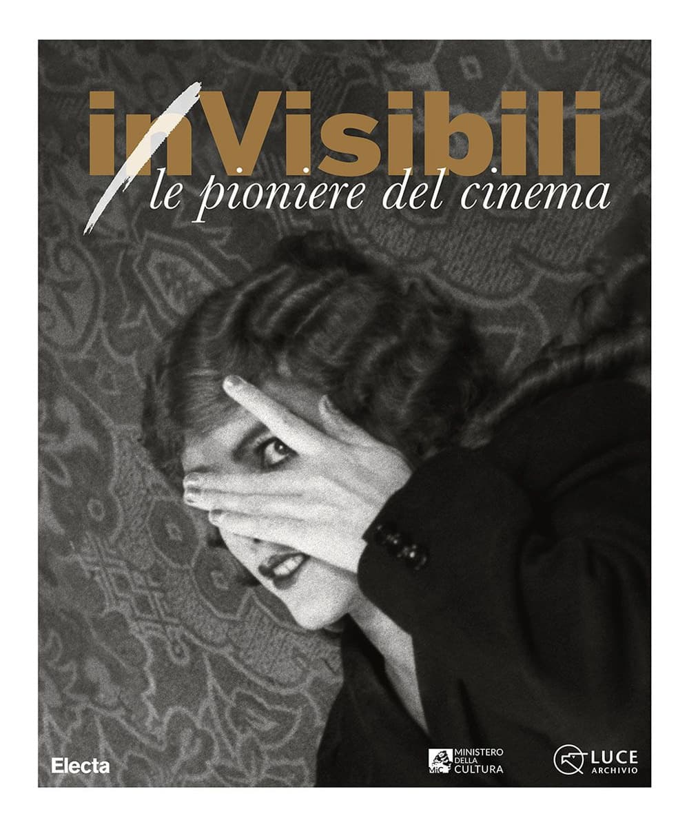 (in)Visibili. Le pioniere del cinema-(in)Visible women. Pioneers of cinema