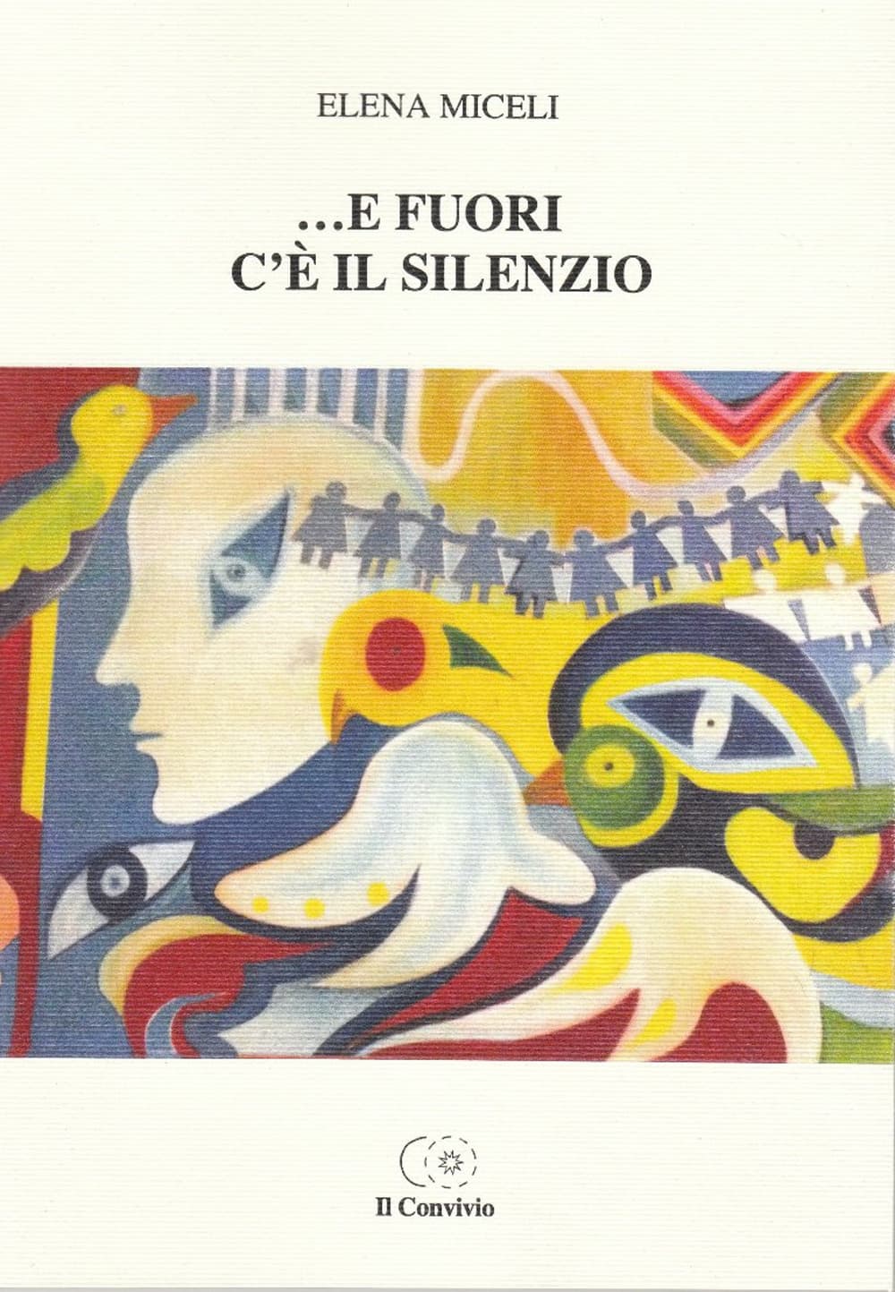 ... E fuori c'è il silenzio