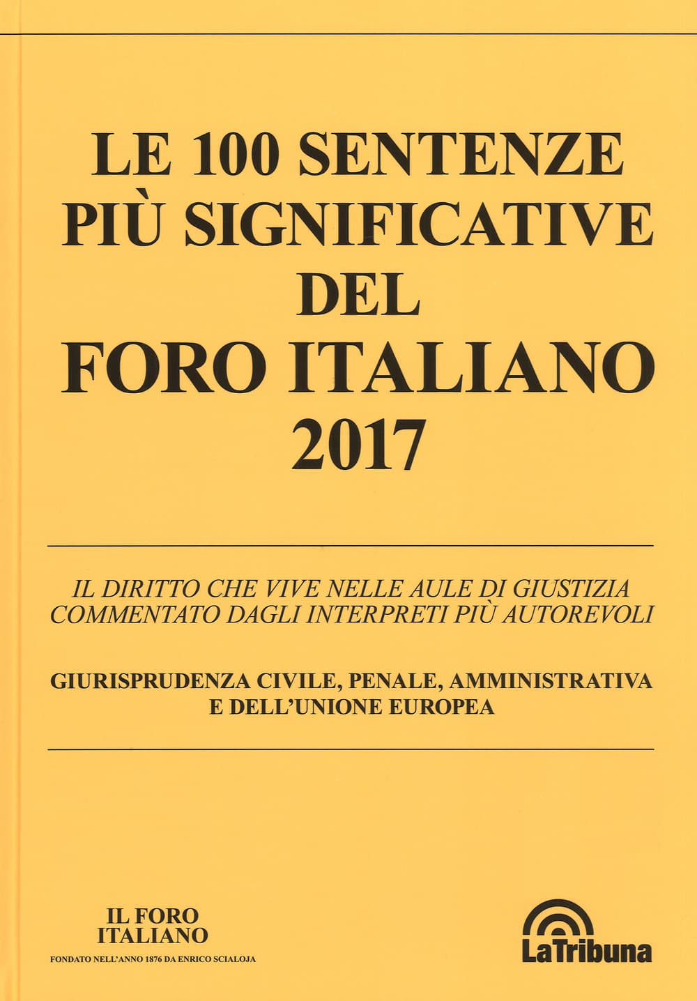 100 sentenze più significative del Foro italiano 2017