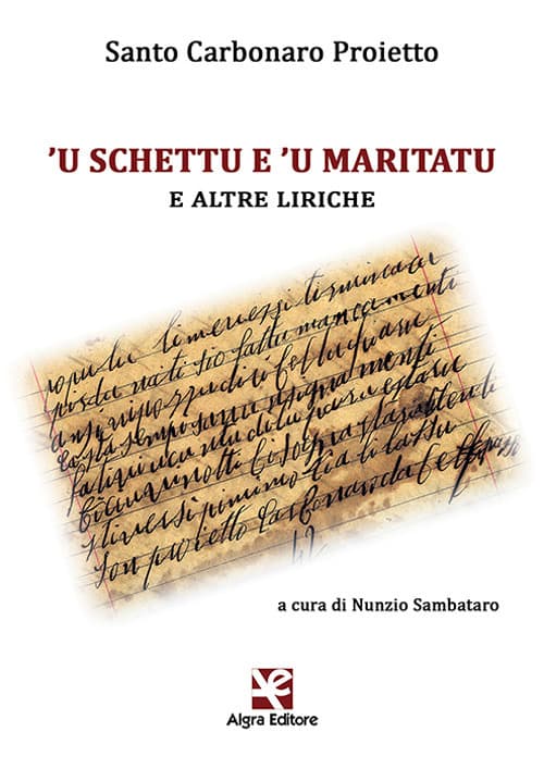'U schettu e 'u maritatu e altre liriche