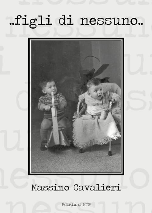 ... Figli di nessuno...