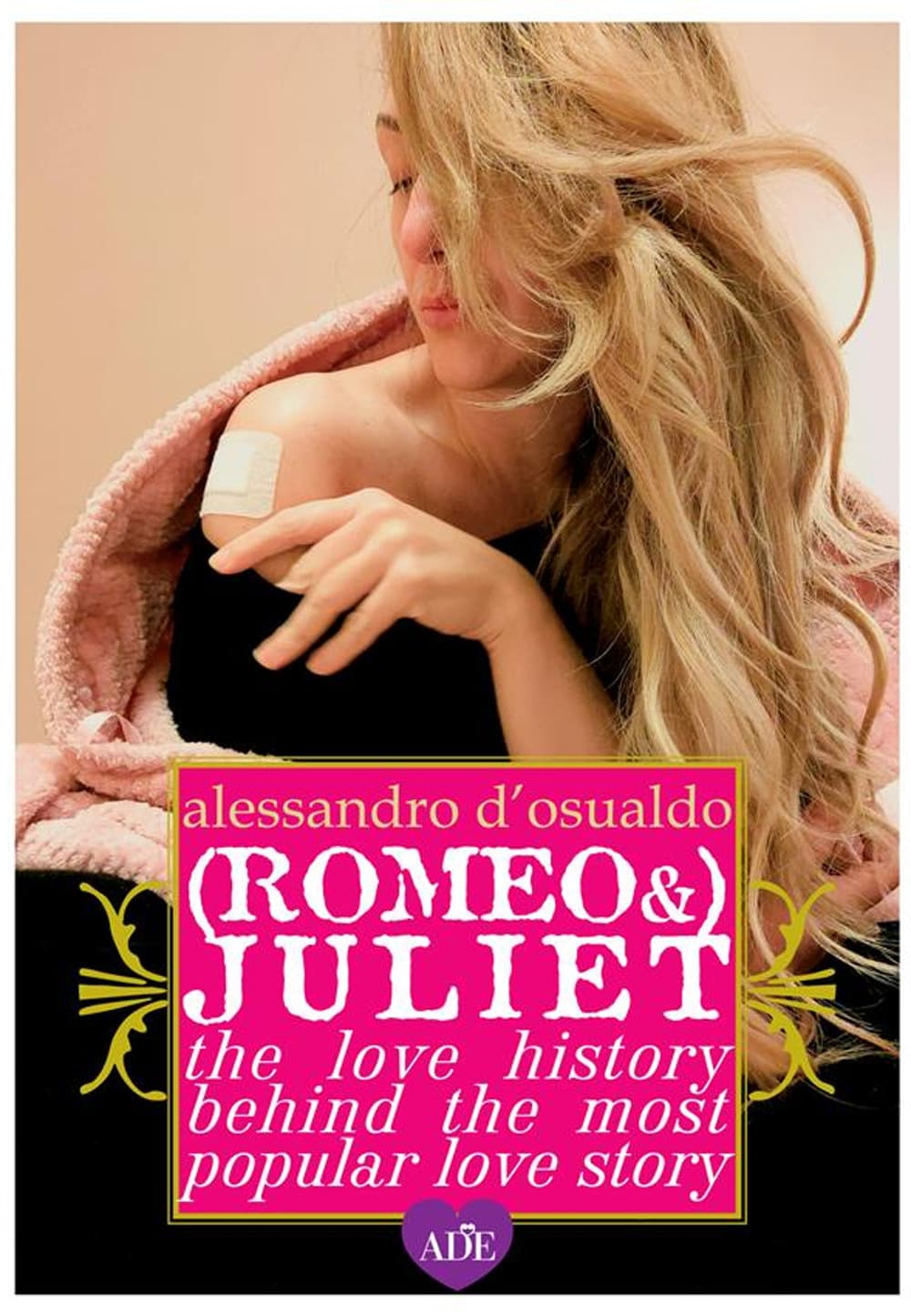 (Romeo &) Juliet. The love history behind the most popular love story