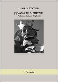 (S)vagare altrove