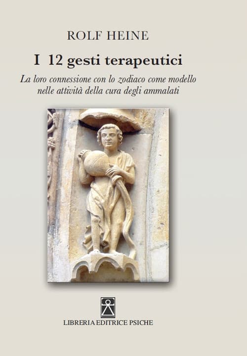 12 gesti terapeutici. La loro connessione con lo zodiaco come modello nelle attività della cura degli ammalati