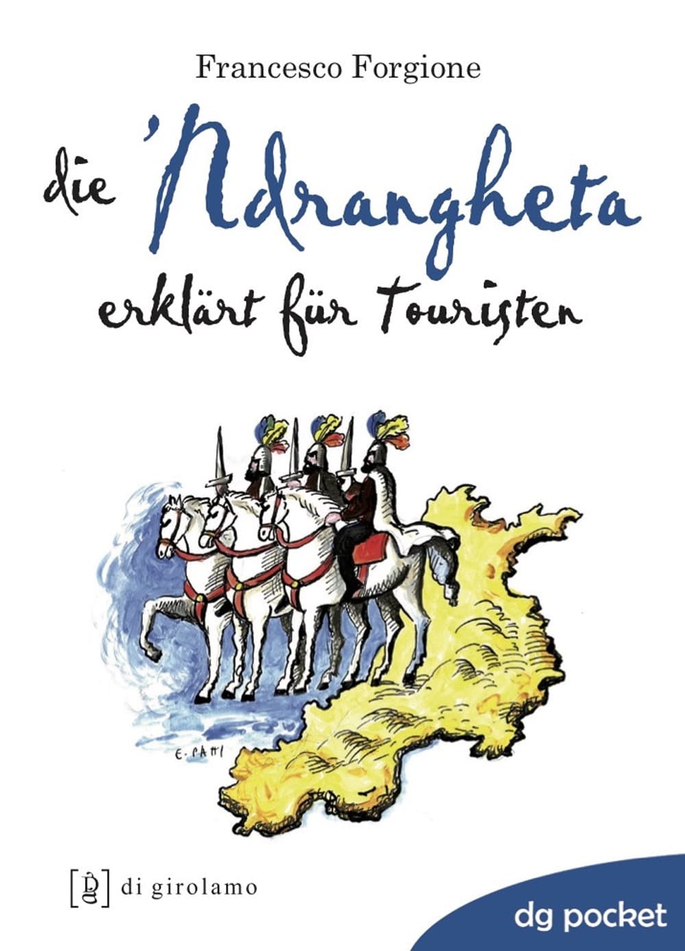 'ndrangheta spiegata ai turisti. Ediz. tedesca