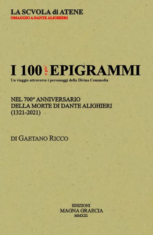 100 e più epigrammi. Nel 700° anniversario della morte di Dante Alighieri (1321-2021)